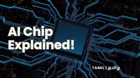 Ai Chip Explained In Tamil Amd Ai Chip Nvidia Ai Microsoft Maia