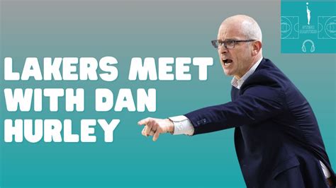 Dan Hurley Meets With Lakers Youtube