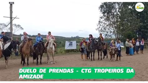 Duelo De Prendas Ctg Tropeiros Da Amizade Youtube