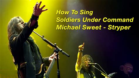 How To Sing Like Michael Sweet Stryper Soldiers Under Command Ken