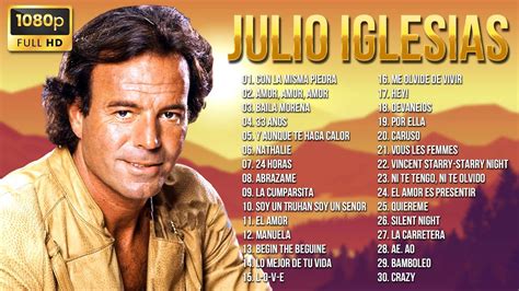 JULIO IGLESIAS TODOS SUS 30 GRANDES EXITOS MIX INMORTALES LAS MEJORES