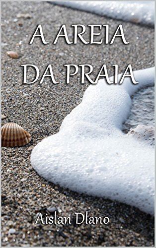 PDF A AREIA DA PRAIA Saraiva Conteúdo