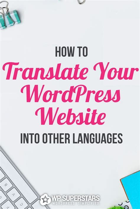 How To Translate Your Website Into Multiple Languages In 2023 Learn