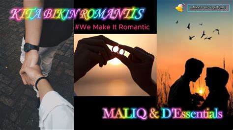 [eng Indo Sub] Maliq And Dessentials Kita Bikin Romantis Lyrics Music