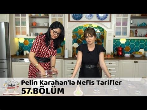 Pelin Karahan La Nefis Tarifler B L M Kas M Youtube