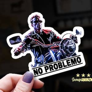 Ultra Cool Arnold Schwarzenegger Terminator 2 No Problemo Sticker T2