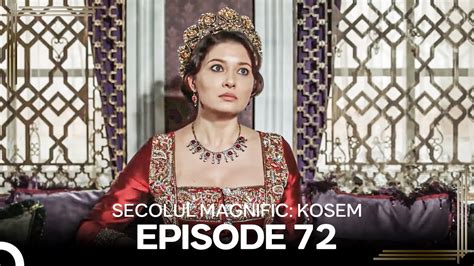 Secolul Magnific Kosem Episode 72 YouTube