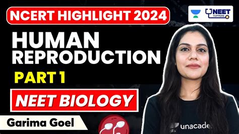 Human Reproduction Part 1 Ncert Highlight Neet 2024 Biology Garima Goel Youtube