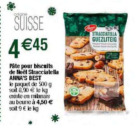 Promo P Te Pour Biscuits De No L Stracciatella Anna S Best Chez Migros