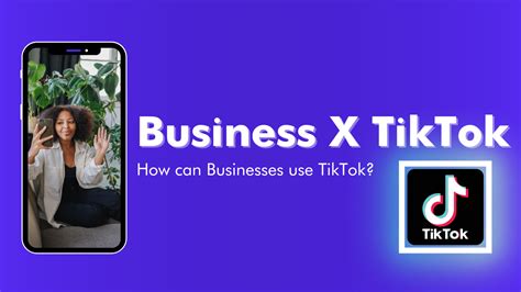 3 Ways To Use Tiktok For Your Business