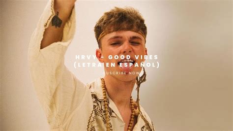 Hrvy Good Vibes EspaÑol Youtube