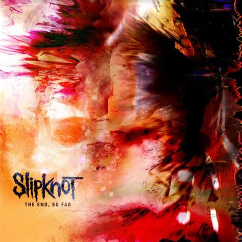 Slipknot The End So Far ARTNOIR