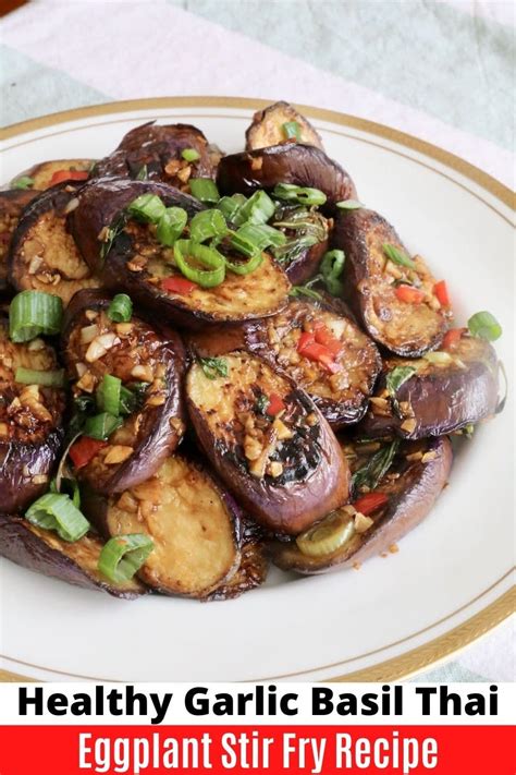 Stir Fried Garlic Basil Thai Eggplant Recipe Artofit