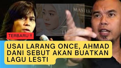 Parah Habis Manis Sepah Dibuang Ahmad Dani Ciptakan Lagu Untuk Lesti