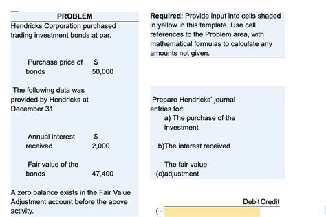 Solved Required Provide Input Into Cells Shaded In Yellow Chegg