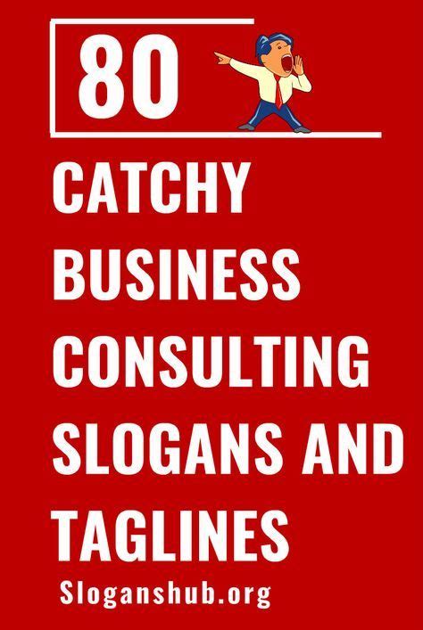 Catchy Business Consulting Slogans And Taglines Slogans Taglines