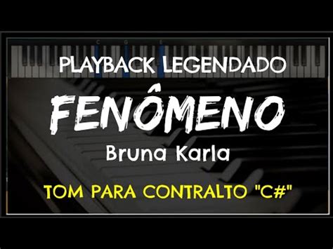 Fenômeno PLAYBACK LEGENDADO no Piano TOM CONTRALTO C Bruna