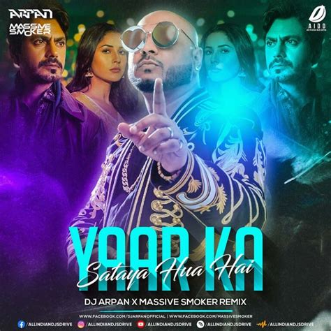 Yaar Ka Sataya Hua Hai Remix Dj Arpan X Massive Smoker