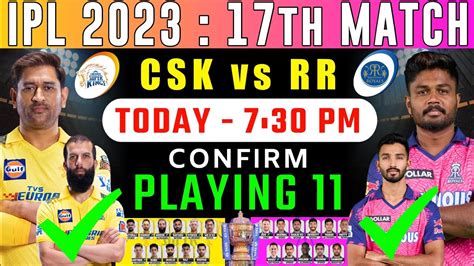 Csk Vs Rr Ipl 2023 Playing 11 • Chennai Super Kings Vs Rajasthan Royals