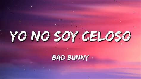 Bad Bunny Yo No Soy Celoso Letra Romeo Santos La Diabla Romeo