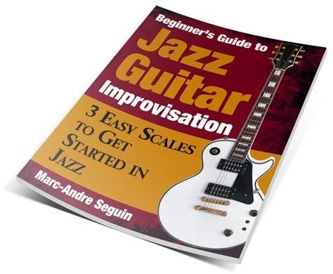 Beginners Guide To Jazz Guitar Improvisation