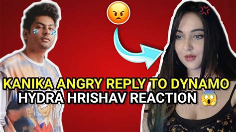 Kanika Angry Reply To Dynamo Hydra Hrishav Reaction Dynamo Kanika