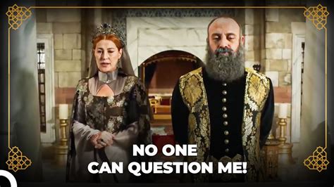 Sultana Hurrem Isn T Happy With Sultan Suleiman S Decision Ottoman History Youtube