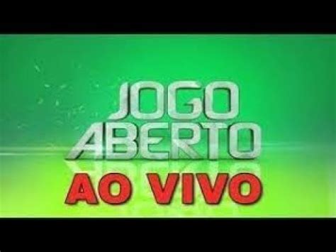 ASSISTIR JOGO ABERTO AO VIVO YouTube