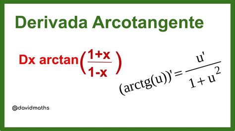 Derivada De Arco Tangente Arctan Derivadas Funciones Trigonom Tricas