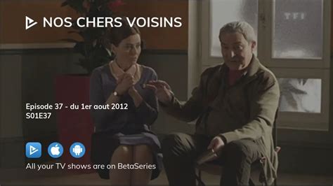 Watch Nos Chers Voisins Season Episode Streaming Online