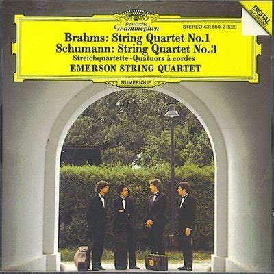 Johannes Brahms Robert Schumann Emerson String Quartet Brahms