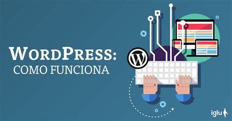 Como O WordPress Funciona Iglu Online