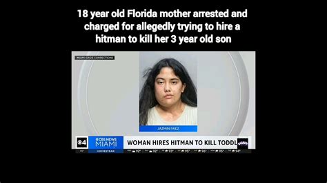 Florida Mother Arrested And Charged For Allegedly Trying To Hire A Hitman To Kill Her 3 Year Old