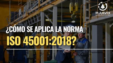 Como Se Aplica La NORMA ISO 45001 2018 YouTube