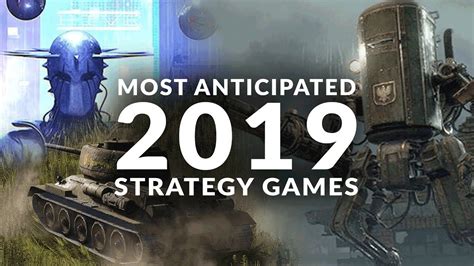 Most Anticipated New Strategy Games 2019 Real Time Strategy And Turn