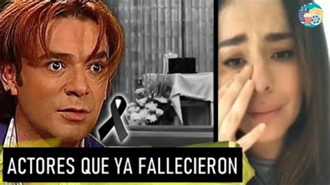 Actores De Pasion De Gavilanes Que Ya Fallecieron Youtube