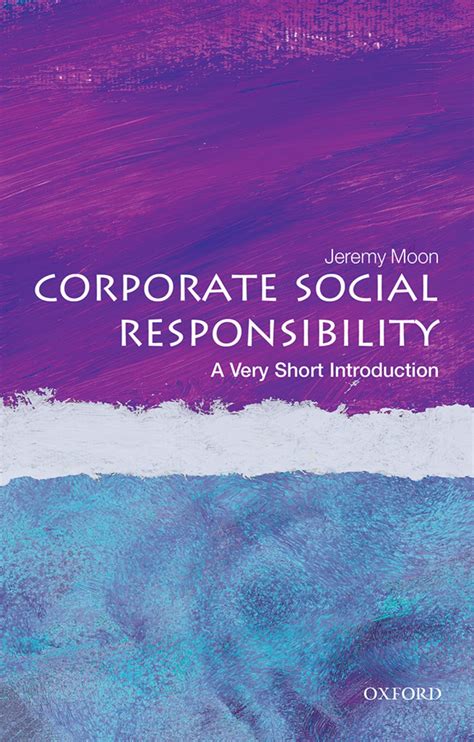 Corporate Social Responsibility A Very Short Introduction Very Short