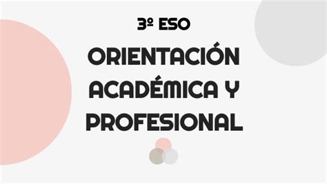 3º Eso Orientación Académica Y Profesional