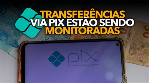 Receita Federal Est Monitorando Todas As Transfer Ncias Via Pix O Que