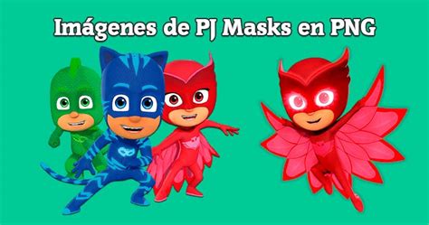 Im Genes Pj Masks En Png