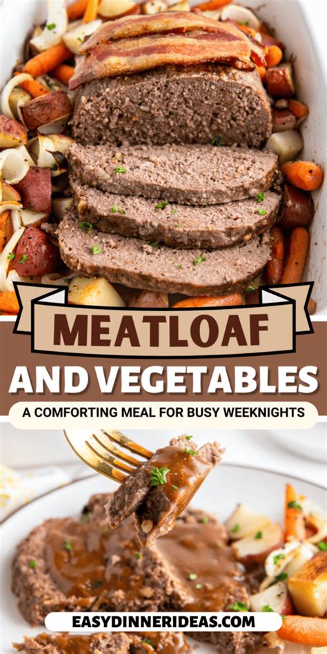 Easy Meatloaf With Vegetables | Easy Dinner Ideas