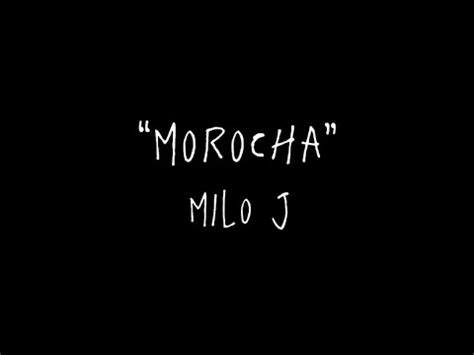 Morocha Milo J Youtube