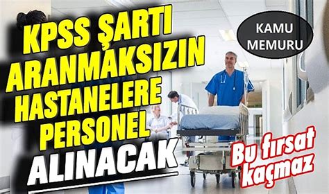 SON DAKİKA KPSS ŞARTI ARANMAKSIZIN HASTANELERE 53 TEMİZLİK PERSONELİ