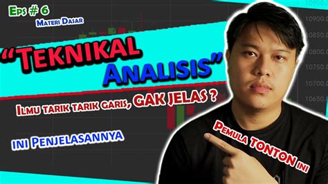 Teknikal Analisis Wajib Untuk Trader Pemula Youtube