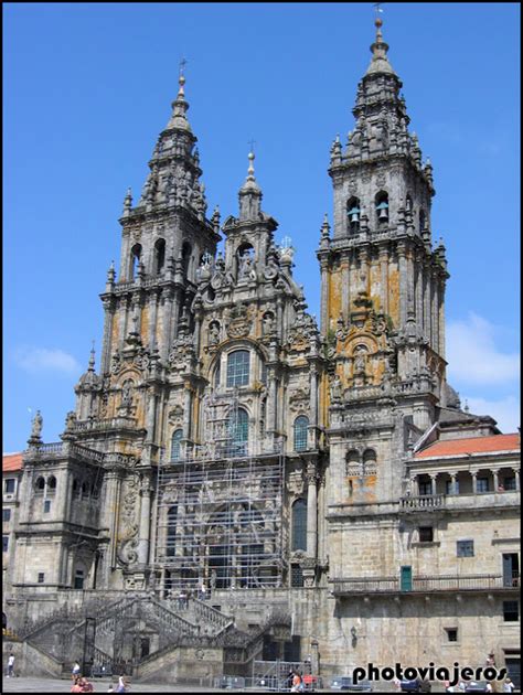 Catedral De Santiago De Compostela Photoviajeros Los Relatos De Mis