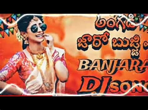 ANGADI JAROO BUJJI A BANGADI NEW BANJARA DJ SONG REMIX BY DJ KIRAN