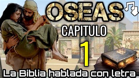 OSEAS Capitulo 1 Hablado Con Letra La Esposa Infiel De Oseas Y Sus