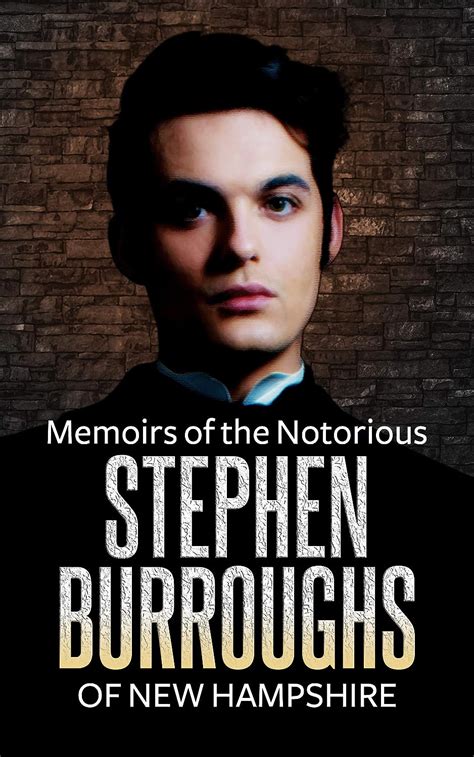 Memoirs Of The Notorious Stephen Burroughs Of New Hampshire English