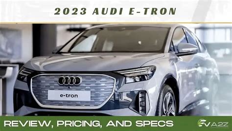 2023 Audi Q4 E Tron Review Pricing And Specifications