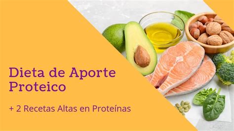 Dietas De Aporte Proteico 2 Recetas Altas En Proteinas